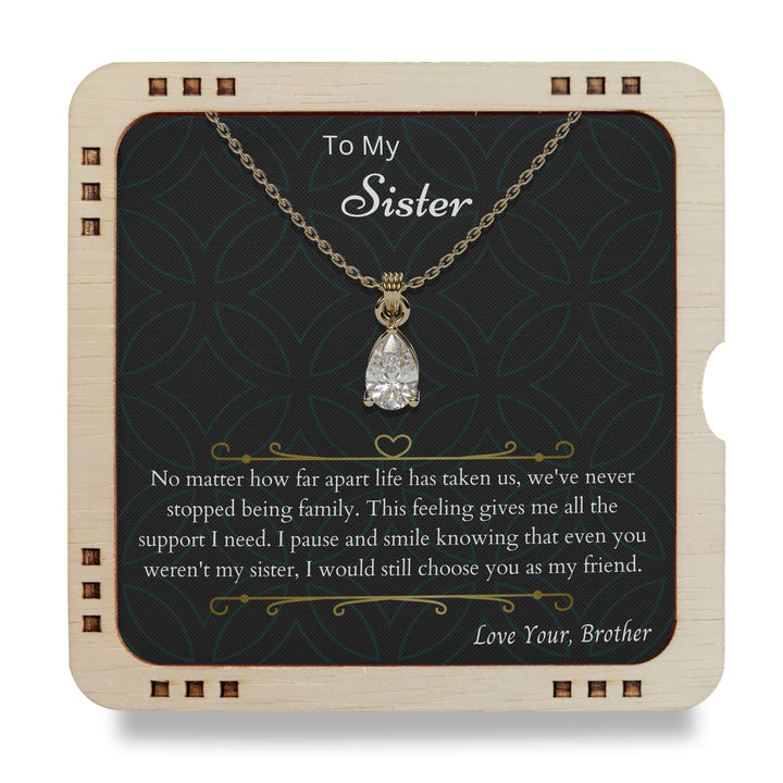 18K Gold Plated Necklace To My Sister- I would still choose you as my friend