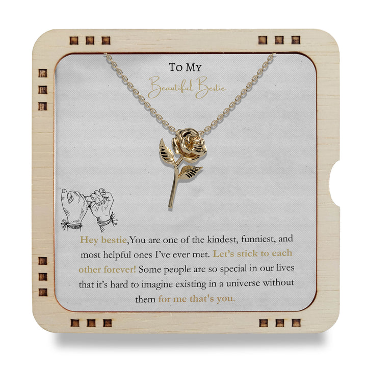 18K Gold Plated Rose Necklace To My Beautiful Bestie - Let’s stick to each other forever!
