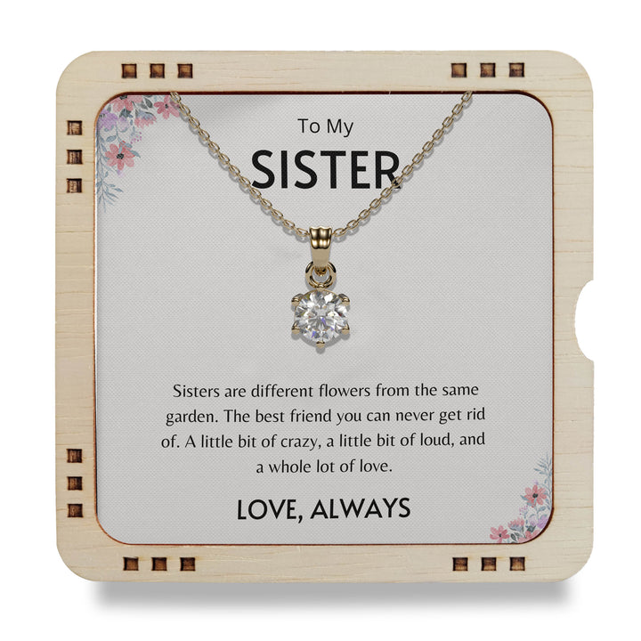 To My Sister - The best friend you can never get rid of