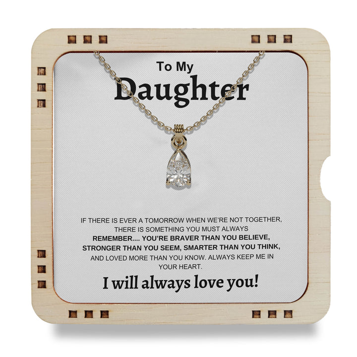 18K Gold Plated Necklace To My Daughter - I will always love you!