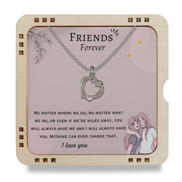 Friends Forever - You will always have me, gift for BFF, 18K Gold Plated Necklace